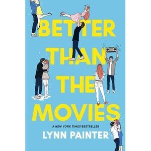 Better Than the Movies -- Lynn Painter